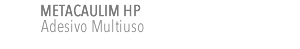 Metacaulim HP